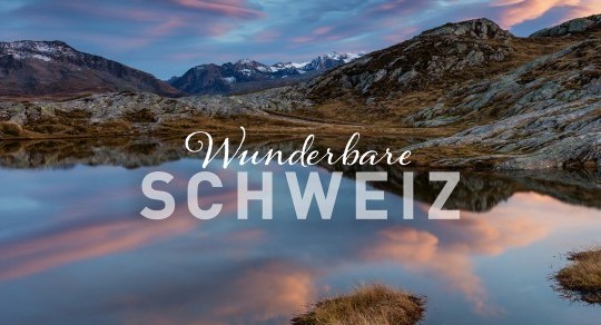 Wunderbare Schweiz