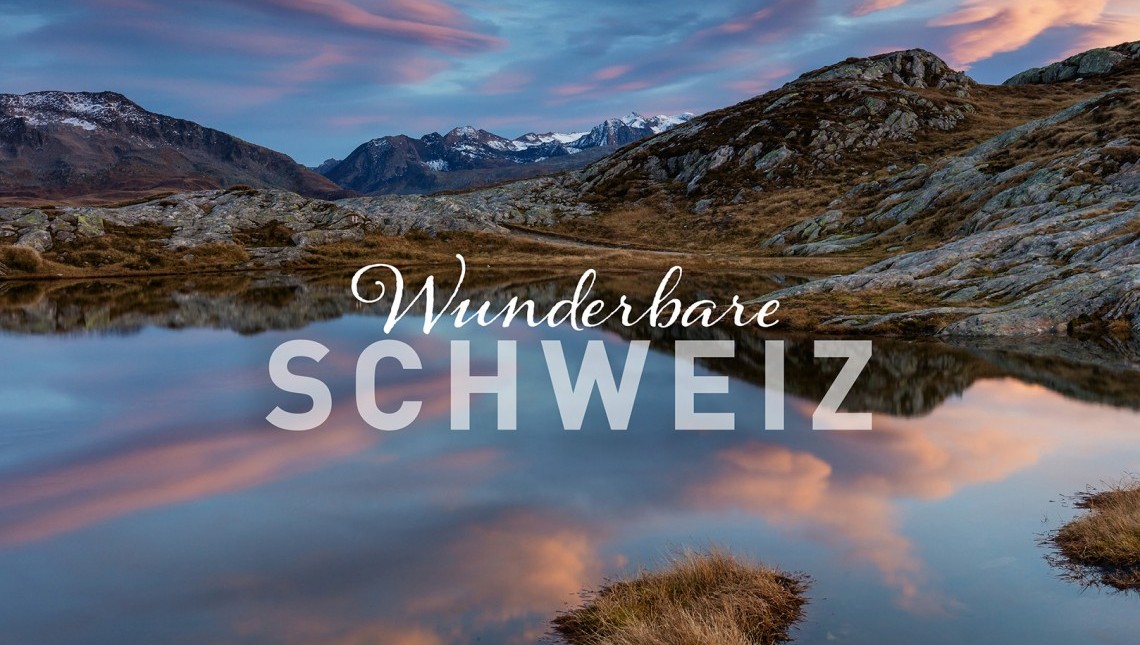 Wunderbare Schweiz